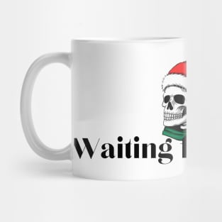 Waiting for Santa | Funny Christmas Mug